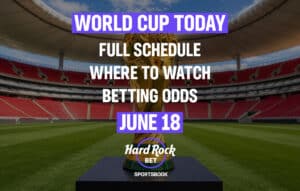 world cup today june 18