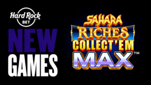 New Games This Week Include Sahara Riches Collect'Em Max